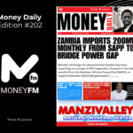 Zambia Eyes 2028 Debt-Free Status, 200MW Power Imports, FISP Review & More – Today in Money Daily