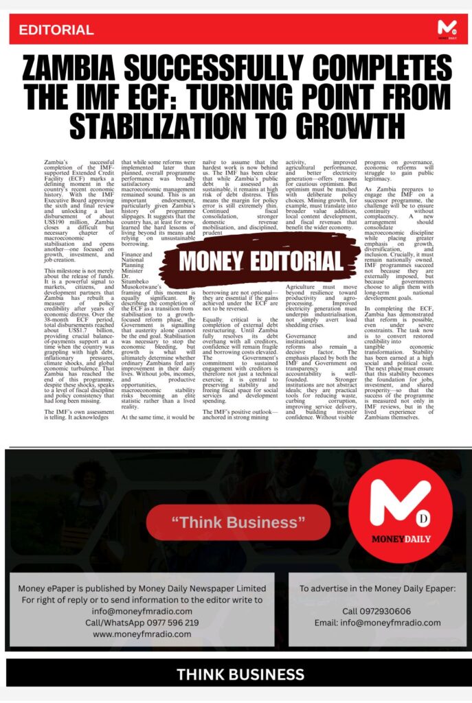 ZAMBIA SUCCESSFULLY COMPLETES THE IMF ECF: TURNING POINT FROM STABILIZATION TO GROWTH.