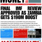 IMF COMPLETES FINAL REVIEW OF ZAMBIA’S ECF PROGRAMME, RELEASES US$190 MILLION