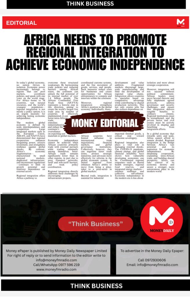 AFRICA NEEDS TO PROMOTE REGIONAL INTEGRATION TO ACHIEVE ECONOMIC INDEPENDENCE